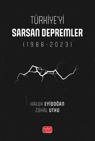 Türkiye’yi Sarsan Depremler (1988-2023) | Nobel Bilimsel Eserler (Ciltsiz)  - Resim 1