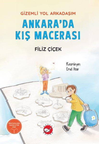 Ankara'da Kış Macerası - Gizemli Yol Arkadaşım | Beyaz Balina Yayınları (İnce Kapak)  - Resim 1