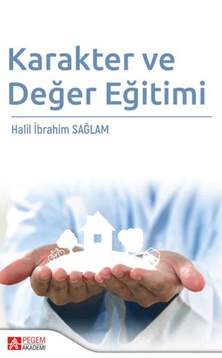 Karakter ve Değer Eğitimi | Pegem Akademi Yayıncılık (Ciltsiz)  - Resim 1
