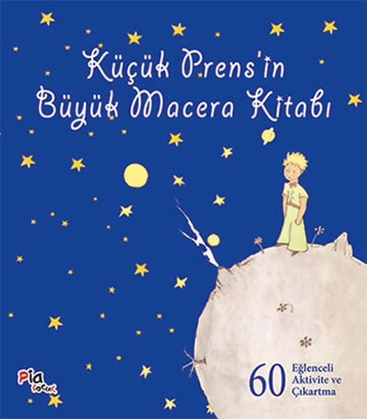 Küçük Prens'in Büyük Macera Kitabı | Pia (İnce Kapak)  - Resim 1