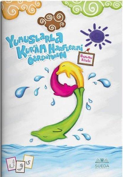 Yunuslarla Kur'an Harflerini Öğreniyorum - Boyama Kitabı | Süeda Yayınları (İnce Kapak)  - Resim 1