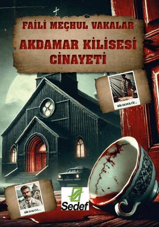 Akdamar Kilisesi Cinayeti | Sedef - Resim 1