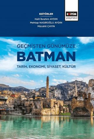 Geçmişten Günümüze Batman | Eğitim Yayınevi - Bilimsel Eserler (Ciltsiz)  - Resim 1