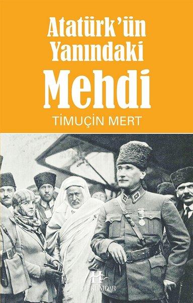 Atatürk'ün Yanındaki Mehdi | Hükümdar (İnce Kapak)  - Resim 1