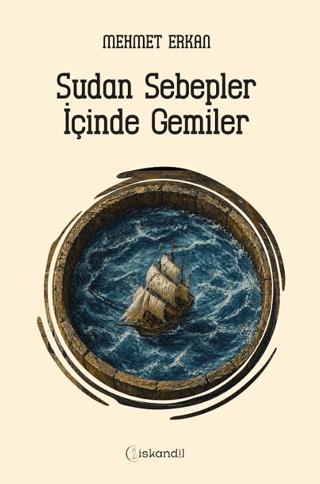 Sudan Sebepler İçinde Gemiler | İskandilyay (Ciltsiz)  - Resim 1