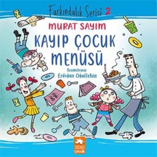 Kayıp Çocuk Menüsü - Farkındalık Serisi 2 | Eksik Parça Yayınları (İnce Kapak)  - Resim 1