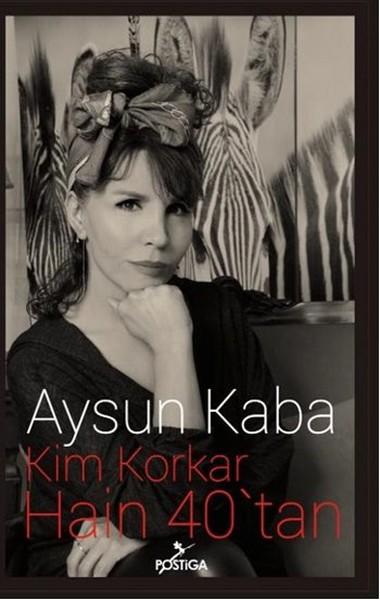 Kim Korkar Hain 40'tan | Postiga (İnce Kapak)  - Resim 1