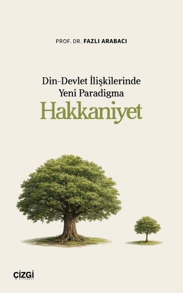 Din - Devlet İlişkilerinde Yeni Paradigma: Hakkaniyet | Çizgi Kitabevi (İnce Kapak)  - Resim 1