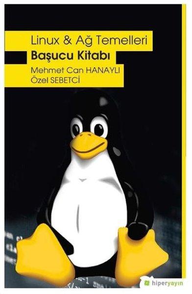 Linux ve Ağ Temelleri Başucu Kitabı | Hiperlink (İnce Kapak)  - Resim 1