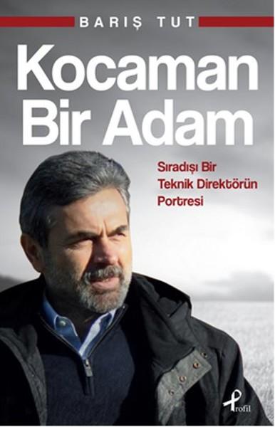 Kocaman Bir Adam | Profil Kitap - Spor Dizisi (İnce Kapak)  - Resim 1