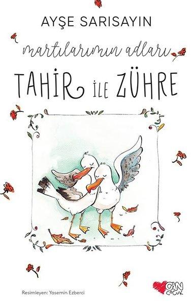 Martılarımın Adları Tahir ile Zühre | Can Çocuk Yayınları (İnce Kapak)  - Resim 1