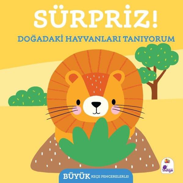 Sürpriz! Doğadaki  Hayvanları Tanıyorum | İndigo Çocuk (Ciltli)  - Resim 1