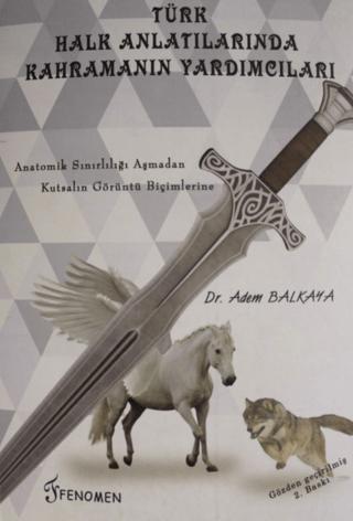 Türk Halk Anlatılarında Kahramanın Yardımcıları | Fenomen Yayıncılık (Ciltsiz)  - Resim 1