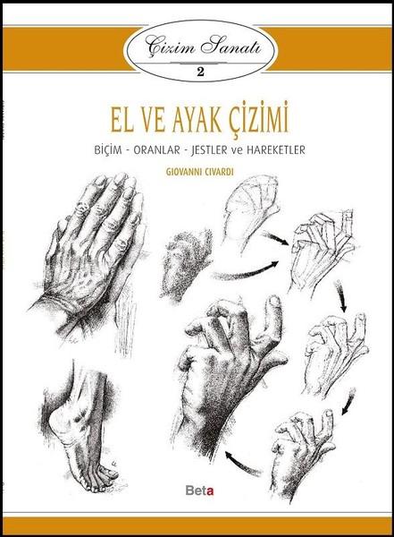 Çizim Sanatı 2-El ve Ayak Çizimi | Beta Kitap (İnce Kapak)  - Resim 1