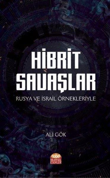 Hibrit Savaşlar-Rusya ve İsrail Örnekleriyle | Nobel Bilimsel Eserler (İnce Kapak)  - Resim 1