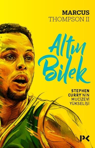 Altın Bilek-Stephen Curry'nin Mucizevi Yükselişi | Profil Kitap (İnce Kapak)  - Resim 1