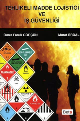 Tehlikeli Madde Lojistiği ve İş Güvenliği | Beta Yayınevi (Ciltsiz)  - Resim 1