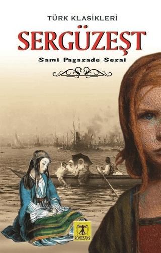 Sergüzeşt | Rönesans Yayınları (Ciltsiz)  - Resim 1
