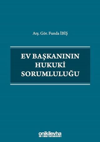 Ev Başkanının Hukuki Sorumluluğu | On İki Levha Yayınları (Ciltsiz)  - Resim 1