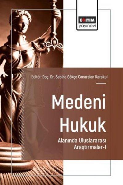 Medeni Hukuk Alanında Uluslararası Araştırmalar 1 | Eğitim Yayınevi (İnce Kapak)  - Resim 1