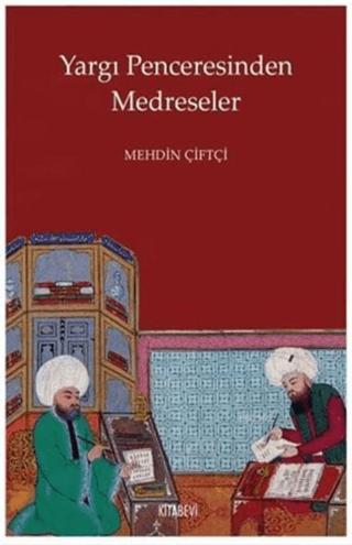 Yargı Penceresinden Medreseler | Kitabevi Yayınları (Ciltsiz)  - Resim 1