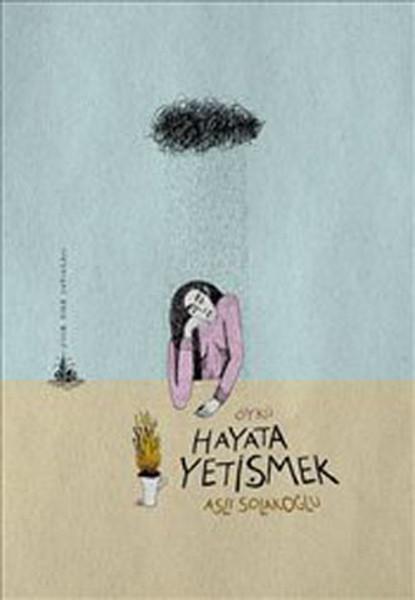 Hayata Yetişmek | Yitik Ülke Yayınları (İnce Kapak)  - Resim 1