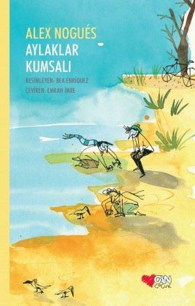 Aylaklar Kumsalı | Can Çocuk Yayınları (İnce Kapak)  - Resim 1