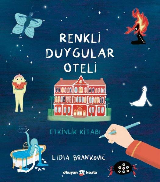 Renkli Duygular Oteli - Etkinlik Kitabı | Okuyan Koala (İnce Kapak)  - Resim 1