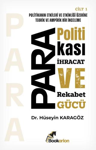 Para Politikası, İhracat ve Rekabet Gücü | Bookarion Yayıncılık (Ciltsiz)  - Resim 1