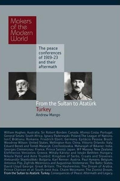 From the Sultan to Ataturk: Turkey (Makers of the Modern World) | Haus Publishing (Ciltli)  - Resim 1