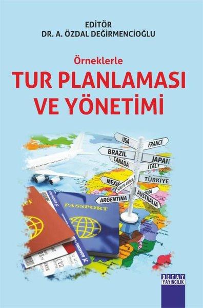 Örneklerle Tur Planlaması ve Yönetimi | Detay Yayıncılık (İnce Kapak)  - Resim 1
