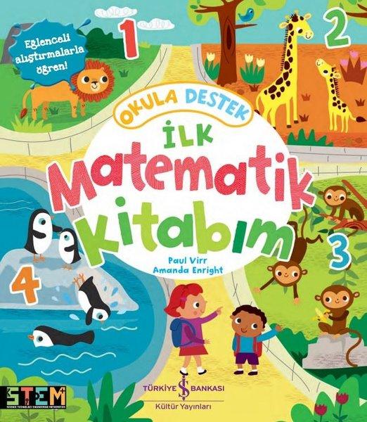 İlk Matematik Kitabım 1 - Okula Destek | İş Bankası Kültür Yayınları (İnce Kapak)  - Resim 1