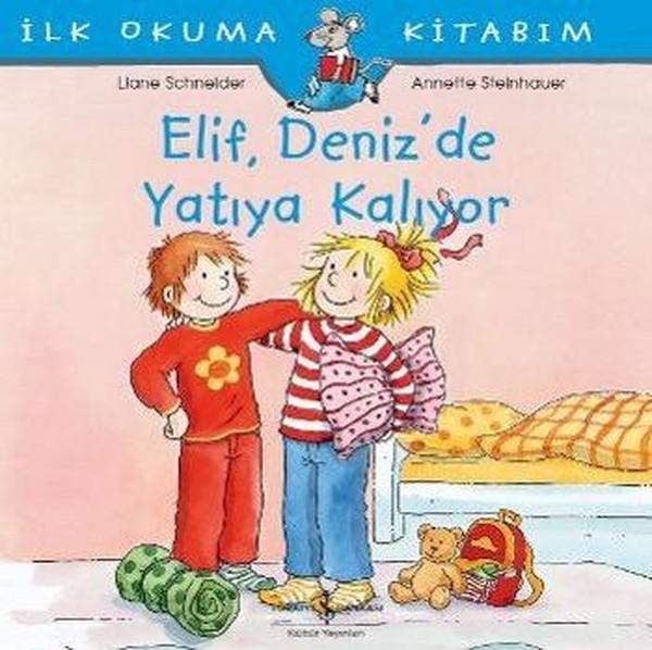 Elif Deniz'de Yatıya Kalıyor | İş Bankası Kültür Yayınları - Çocuk - Okul Öncesi (İnce Kapak)  - Resim 1