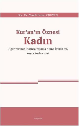 Kur’an’ın Öznesi Kadın | Araştırma Yayınları (Ciltsiz)  - Resim 1