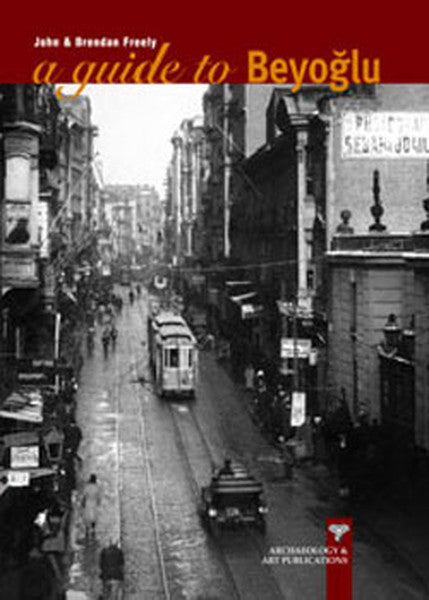 A Guide to Beyoğlu - John Freely kitap kapağı