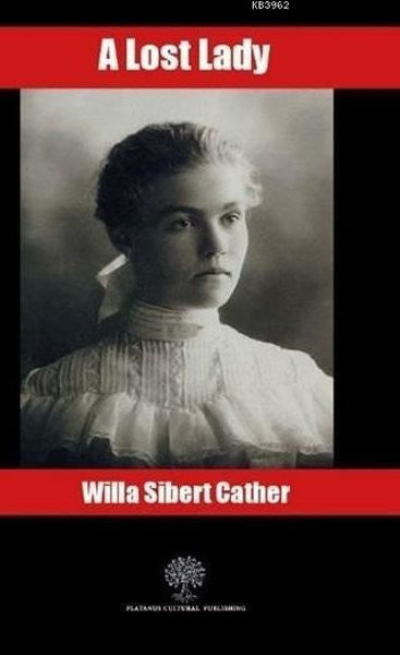 A Lost Lady - Willa Sibert Cather kitap kapağı