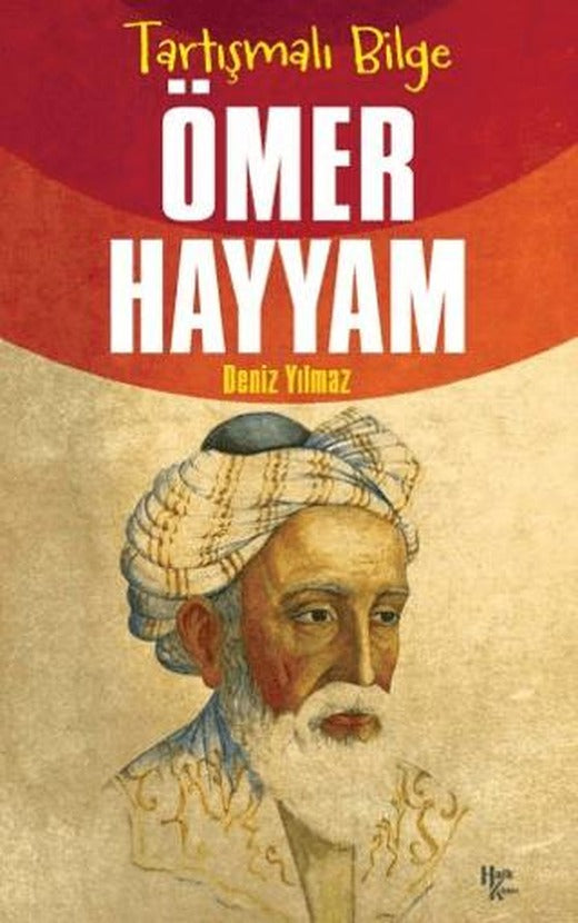 Tartışmalı Bilge Ömer Hayyam