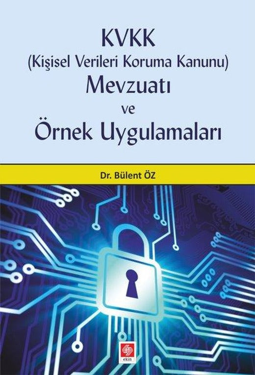 KVKK Kişisel Verileri Koruma Kanunu Mevzuatı | Ekin Basım Yayın (İnce Kapak)