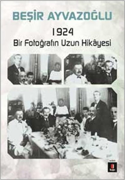 1924 Bir Fotoğrafın Hikayesi | Kapı Yayınları - Anlatı Dizisi (İnce Kapak)