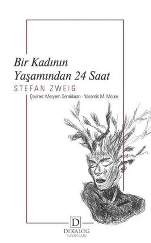 Bir Kadının Yaşamından 24 Saat | Dekalog Yayınları (Ciltsiz)