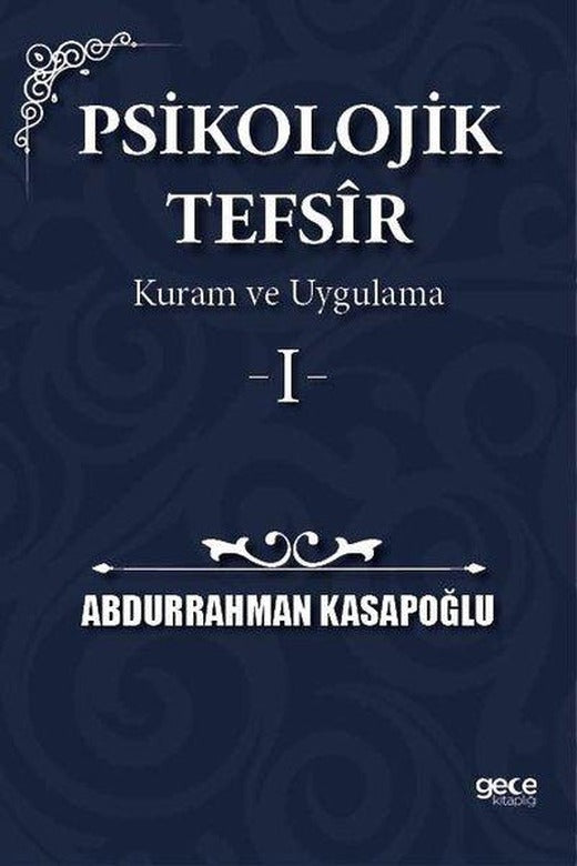 Psikolojik Tefsir Kuram ve Uygulama 1 | Gece Kitaplığı (İnce Kapak)
