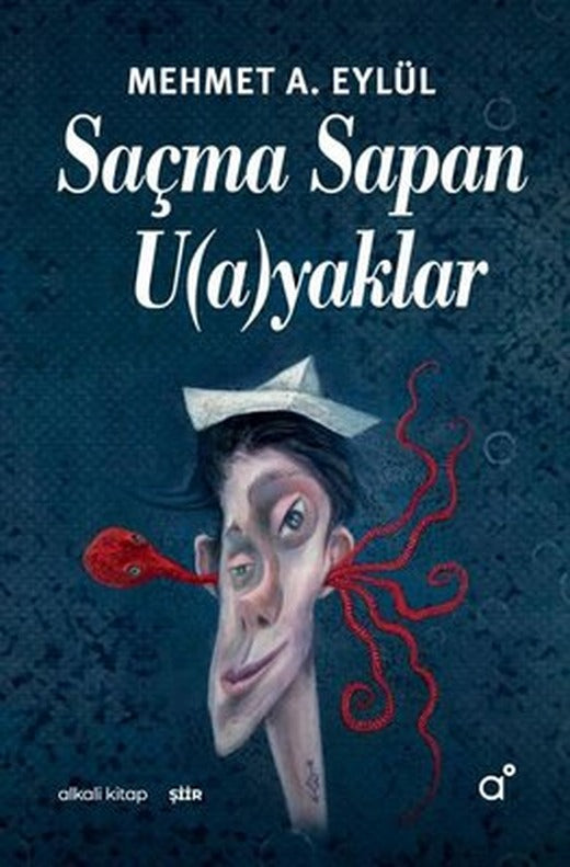 Saçma Sapan U(a)yaklar | Alkali Kitap