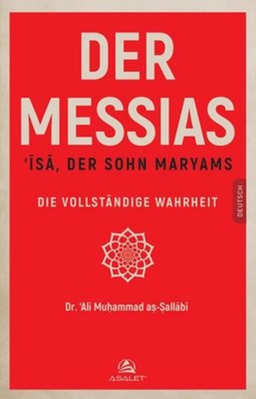 Der Messias - İsa Der Sohn Maryams Die Vollstandige Wahrheit | Asalet Yayınları