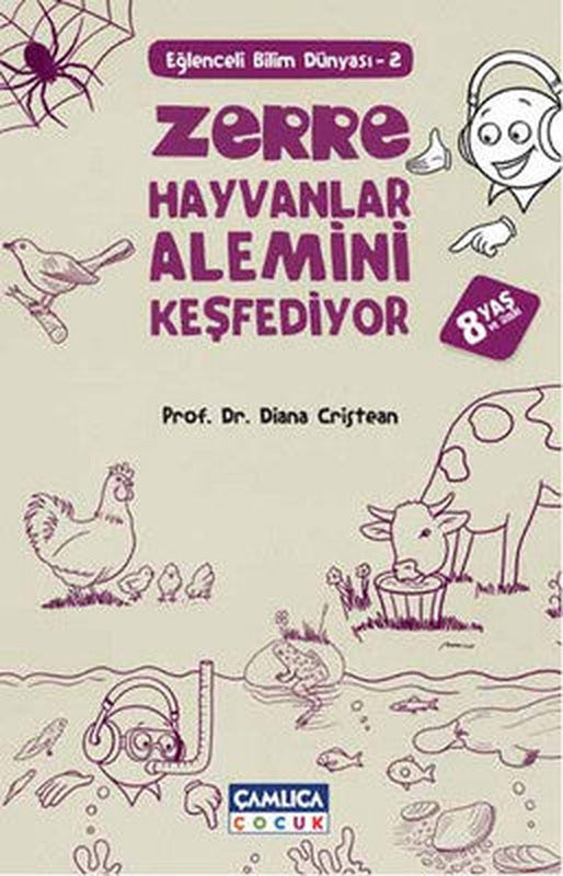 Zerre Hayvanlar Alemini Keşfediyor | Çamlıca Çocuk Yayınları