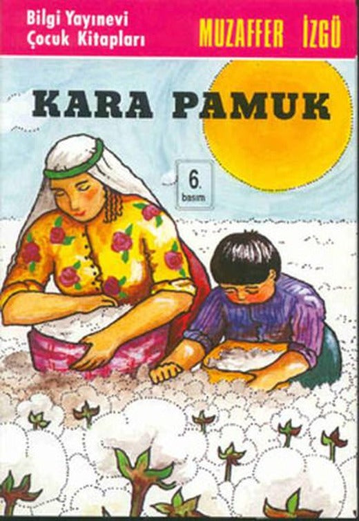 Kara Pamuk | Bilgi Yayınevi - Çocuk Kitapları Dizisi (İnce Kapak)
