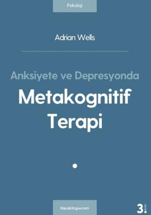 Anksiyete ve Depresyonda Metakognitif Terapi