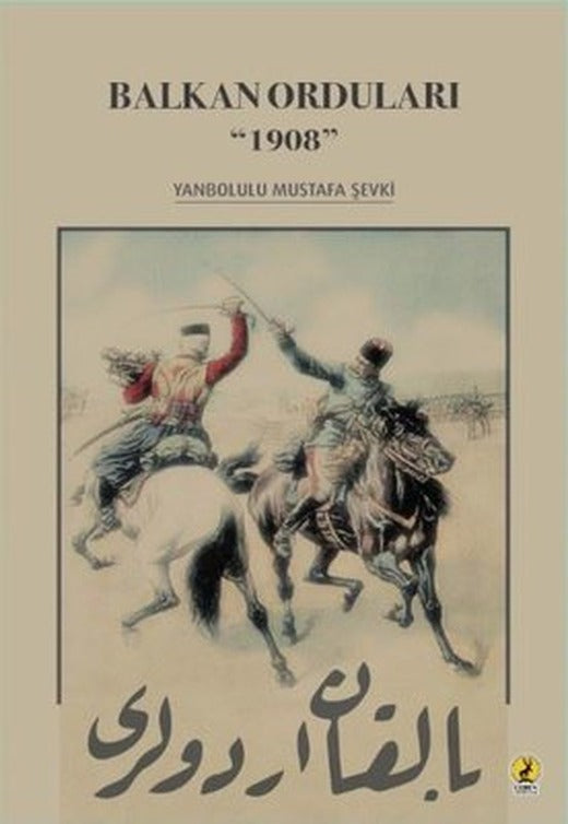 Balkan Orduları 1908 | Ceren Yayınevi