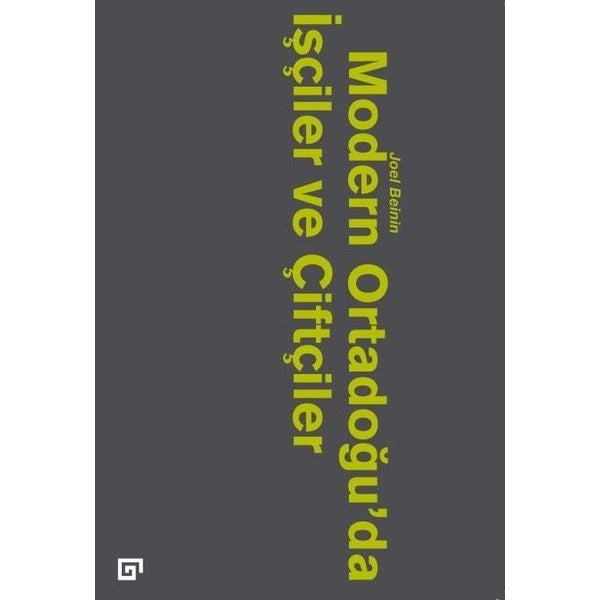 Modern Ortadoğu'da İşçiler ve Çiftçiler | Koç Üniversitesi Yayınları (İnce Kapak)