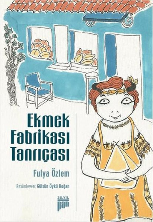 Ekmek Fabrikası Tanrıçası | Pan Yayıncılık - Öykü Dizisi (İnce Kapak)