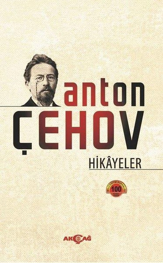 Anton Çehov-Hikayeler-100 Temel Eser | Akçağ Yayınları (İnce Kapak)